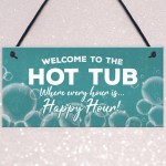 Novelty Hot Tub Sign Hanging Garden Sign Alcohol Sign