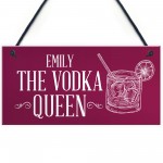 PERSONALISED Vodka Queen Sign Novelty Gift For Her Friendship