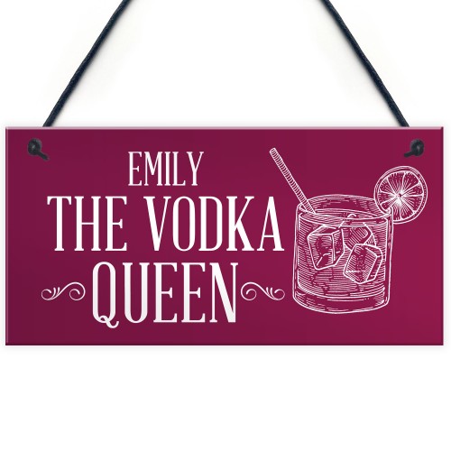 PERSONALISED Vodka Queen Sign Novelty Gift For Her Friendship