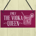 PERSONALISED Vodka Queen Sign Novelty Gift For Her Friendship