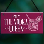 PERSONALISED Vodka Queen Sign Novelty Gift For Her Friendship