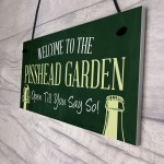 Funny Pisshead Garden Sign Welcome Plaque Home Bar Sign