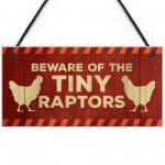 Funny Chicken Sign Beware Sign For Chicken Coop Hen House