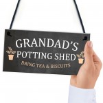 Grandads Potting Shed Sign Hanging Plaque Shed Garden Sign