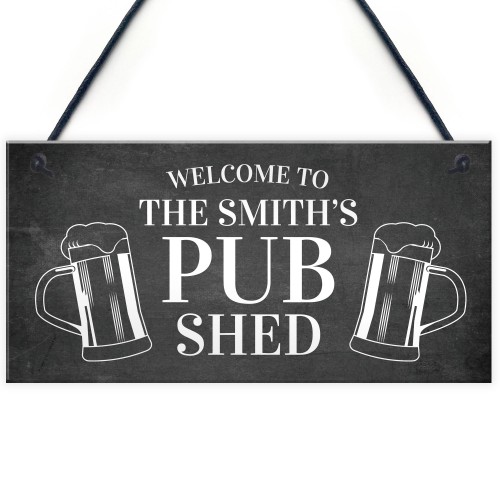 Pub Shed Sign Personalised Home Bar Sign Pub Man Cave Plaque