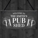 Pub Shed Sign Personalised Home Bar Sign Pub Man Cave Plaque