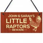 Funny Personalised Chicken Coop Sign Novelty Chicken Pet Signs