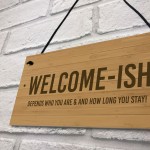 Funny Welcome Sign WELCOME ISH Hanging Door Sign Wall Decor