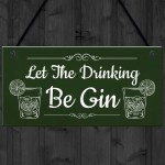 Funny Gin Sign Home Bar Sign Hanging Garden Summerhouse Sign