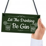 Funny Gin Sign Home Bar Sign Hanging Garden Summerhouse Sign