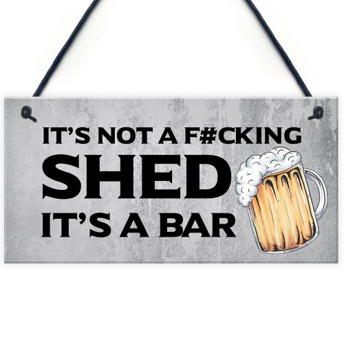 Rude Shed Sign Funny Home Bar Sign Garden Shed Garage Man Cave