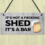 Rude Shed Sign Funny Home Bar Sign Garden Shed Garage Man Cave