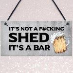 Rude Shed Sign Funny Home Bar Sign Garden Shed Garage Man Cave