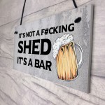 Rude Shed Sign Funny Home Bar Sign Garden Shed Garage Man Cave