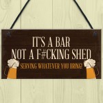 Rude Bar Sign Hanging Funny Garden Garage Pub Shed Man Cave