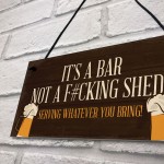 Rude Bar Sign Hanging Funny Garden Garage Pub Shed Man Cave