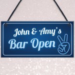 Funny Bar Open Sign Man Cave Home Bar Shed Sign Personalised