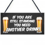 Funny Humour Home Bar Sign Hanging Man Cave Sign Joke Pub