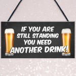 Funny Humour Home Bar Sign Hanging Man Cave Sign Joke Pub