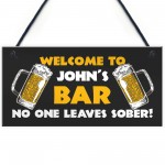 Home Bar Sign NO ONE LEAVE SOBER Funny Pub Man Cave Sign