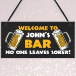 Home Bar Sign NO ONE LEAVE SOBER Funny Pub Man Cave Sign