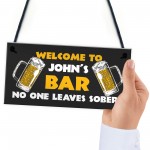 Home Bar Sign NO ONE LEAVE SOBER Funny Pub Man Cave Sign