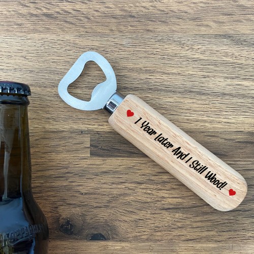 Funny 1st Anniversary Gift Bottle Opener Boyfriend Husband Gift 