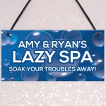 Novelty Lazy Spa Sign Hanging Personalised Hot Tub Sign Garden