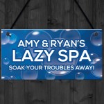 Novelty Lazy Spa Sign Hanging Personalised Hot Tub Sign Garden