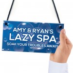 Novelty Lazy Spa Sign Hanging Personalised Hot Tub Sign Garden