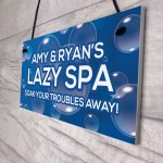 Novelty Lazy Spa Sign Hanging Personalised Hot Tub Sign Garden