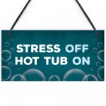 Hot Tub Sign Quirky Garden Shed Summerhouse Sign New Home Gift