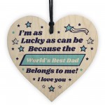 Worlds Best Dad Gift For Birthday Fathers Day Wooden Heart