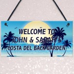 PERSONALISED Garden Plaque Costa Del Backgarden Sign Lockdown