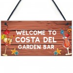 Garden Bar Sign Costa Del Garden Sign Home Decor Lockdown Gift