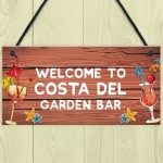 Garden Bar Sign Costa Del Garden Sign Home Decor Lockdown Gift