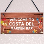 Garden Bar Sign Costa Del Garden Sign Home Decor Lockdown Gift