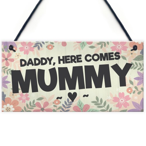 Page Boy Gift Wedding Sign Daddy Here Comes Mummy Funny Gift