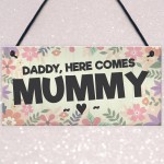 Page Boy Gift Wedding Sign Daddy Here Comes Mummy Funny Gift