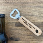 Graduation Gifts Wood Bottle Opener Daughter Son Friendship Gift