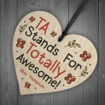 PERSONALISED Teaching Assistant TA Gifts Wood Heart Thank You