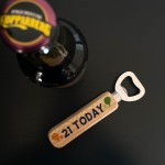 21st Birthday Gift For Son Friend Bottle Opener 21 Today Gift