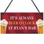 Personalised Beer O Clock Novelty Home Bar Man Cave Sign Beer