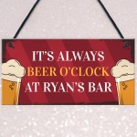 Personalised Beer O Clock Novelty Home Bar Man Cave Sign Beer