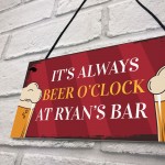 Personalised Beer O Clock Novelty Home Bar Man Cave Sign Beer