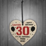 30th Birthday Novelty Funny Gift Wood Heart Gift For Him Her