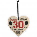 30th Birthday Novelty Funny Gift Wood Heart Gift For Him Her