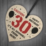 30th Birthday Novelty Funny Gift Wood Heart Gift For Him Her