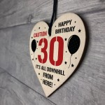 30th Birthday Novelty Funny Gift Wood Heart Gift For Him Her