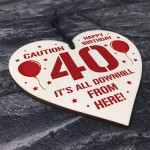 40th Birthday Novelty Funny Gift Wood Heart Gift For Him Her